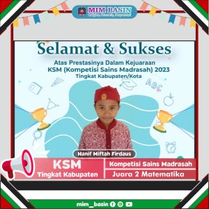 Hanif Miftah Firdaus “Juara 2 Matematika” KSM Tingkat Kabupaten