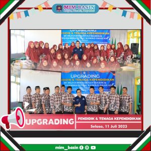 UPGRADING “PENDIDIK & TENAGA KEPENDIDIKAN” MIM BASIN & MIMAD